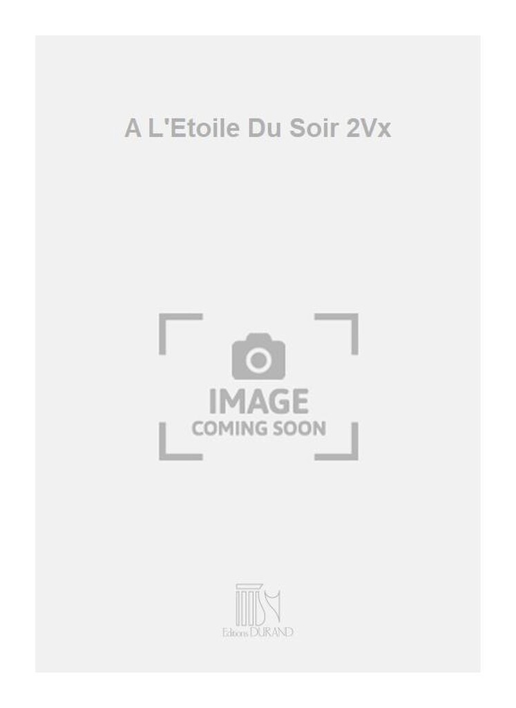 A L'Etoile Du Soir 2Vx